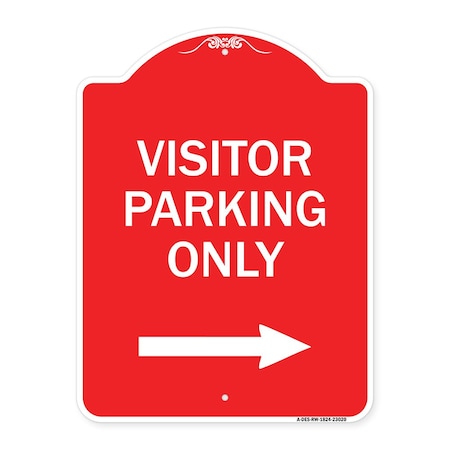 Signmission Reserved Parking Visitor Parking W/ Right Arrow, Red & White Aluminum Sign, 18" x 24", RW-1824-23020 A-DES-RW-1824-23020